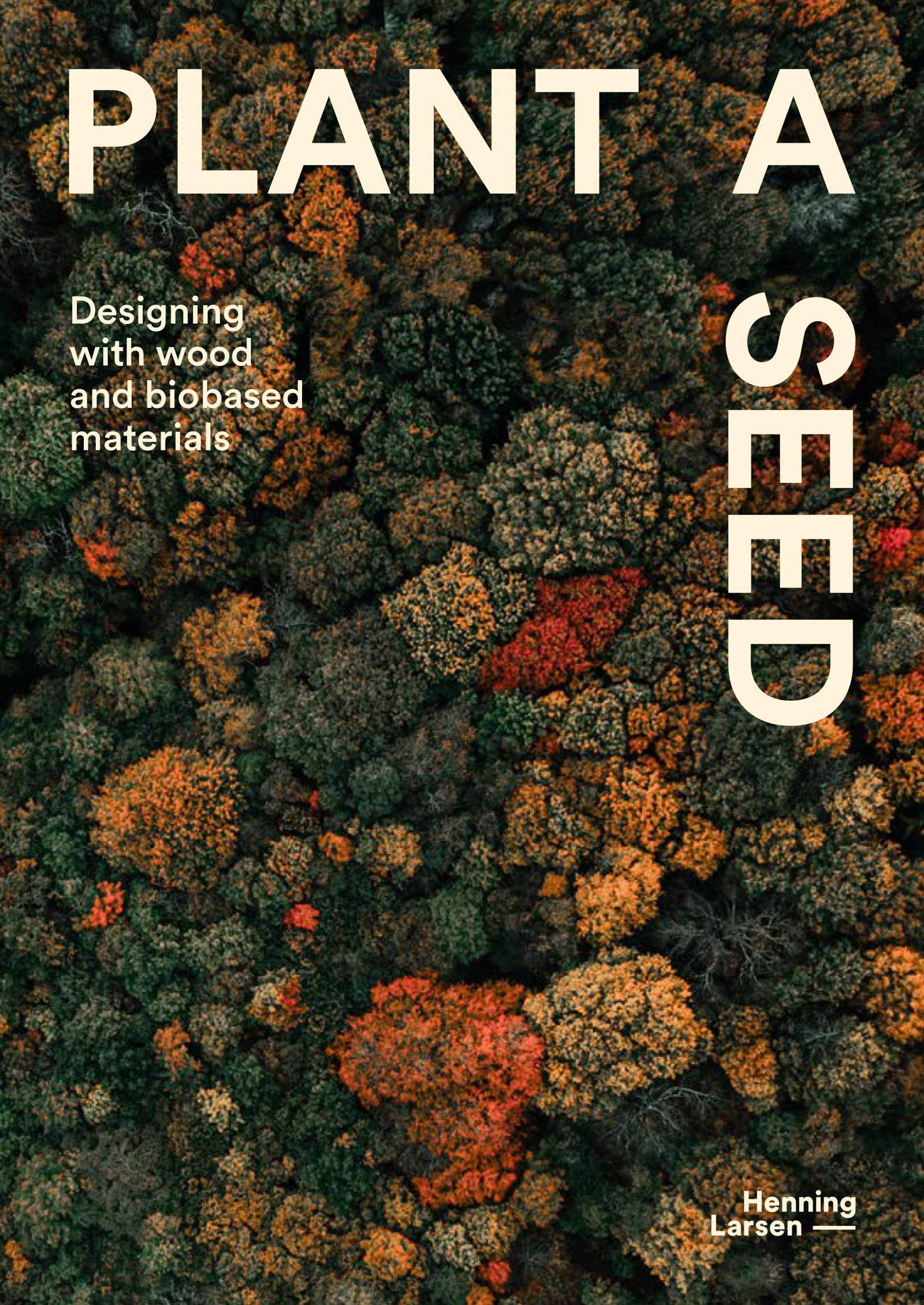 Forsiden på publikasjonen Plan a seed, bilde av tretopper i flere farger og tekst.